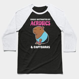 Easily Distracted by Aerobics and Capybaras Cartoon Baseball T-Shirt